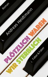 Pl&ouml;tzlich waren wir sterblich