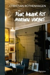 F&uuml;r immer ist morgen vorbei