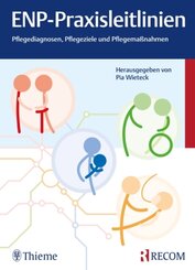 ENP-Praxisleitlinien: Pflegediagnosen, Pflegeziele, Pflegema&szlig;nahmen