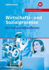 Wirtschafts- und Sozialprozesse f&uuml;r Industriekaufleute