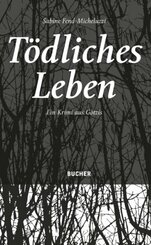 T&ouml;dliches Leben