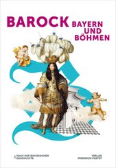 Barock! Bayern und B&ouml;hmen