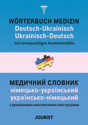 W&ouml;rterbuch Medizin Deutsch-Ukrainisch, Ukrainisch-Deutsch mit zweisprachigen Anatomietafeln