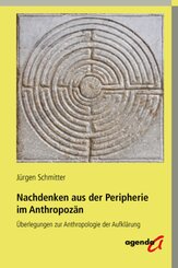 Nachdenken aus der Peripherie im Anthropoz&auml;n