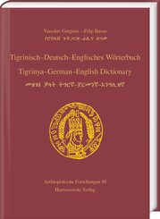 Tigrinisch - Deutsch - Englisches W&ouml;rterbuch. Tigrinya - German - English Dictionary
