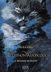 Algernon Woodcock / Alisander der Sch&ouml;ne