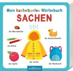 Mein kunterbuntes W&ouml;rterbuch - Sachen
