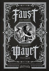 Faust. Tragedija = Faust. Eine Trag&ouml;die. Bilingua illjustrirovannaja kniga na jazyke originala s perevodom