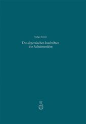 Die altpersischen Inschriften der Achaimeniden
