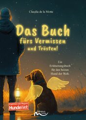 Das Buch f&uuml;rs Vermissen und Tr&ouml;sten!