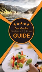 Der Gro&szlig;e Restaurant & Hotel Guide 2023