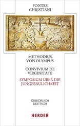 Convivium de virginitate - Symposium &uuml;ber die Jungfr&auml;ulichkeit