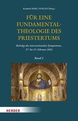 F&uuml;r eine Fundamentaltheologie des Priestertums, Bd. 1