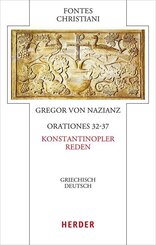 Orationes 32-37 - Konstantinopler Reden