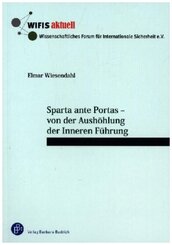 Sparta ante Portas - von der Aush&ouml;hlung der Inneren F&uuml;hrung