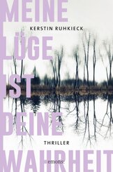 Meine L&uuml;ge ist deine Wahrheit