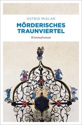 M&ouml;rderisches Traunviertel