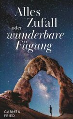 Alles Zufall oder wunderbare F&uuml;gung?
