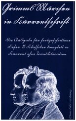 Grimms M&auml;rchen in Kurrentschrift