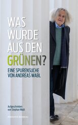 Was wurde aus den Gr&uuml;nen?