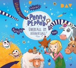 Penny Pepper - Teil 11: &Uuml;berfall im H&uuml;hnerstall!,2 Audio-CD