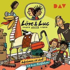 L&ouml;re & Luc - Unser lautes Leben (9). Folge 17: Aufr&auml;umen ist doof! / Folge 18: Ich lerne Radfahren,1 Audio-CD