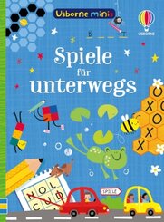 Usborne Minis: Spiele f&uuml;r unterwegs