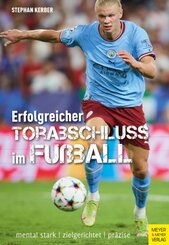 Erfolgreicher Torabschluss im Fu&szlig;ball