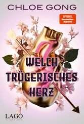 Welch tr&uuml;gerisches Herz