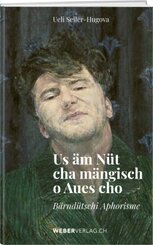 Us &auml;m N&uuml;t cha m&auml;ngisch o Aues cho