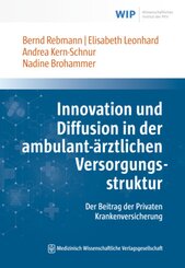 Innovation und Diffusion in der ambulant-&auml;rztlichen Versorgungsstruktur