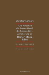 &raquo;Die K&auml;tzchen der leeren Hasel, die h&auml;ngenden&laquo;