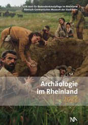 Arch&auml;ologie im Rheinland 2022