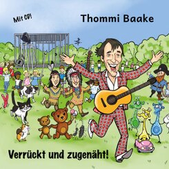 Verr&uuml;ckt und zugen&auml;ht! - Kinderliedergeschichten, m. 1 Audio-CD