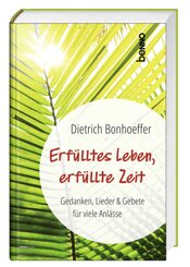 Erf&uuml;lltes Leben, erf&uuml;llte Zeit