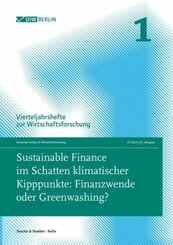 Sustainable Finance im Schatten klimatischer Kipppunkte: Finanzwende oder Greenwashing?