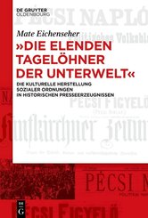 "Die elenden Tagel&ouml;hner der Unterwelt"