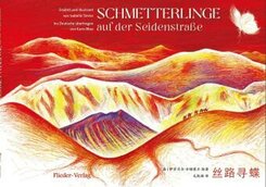 Schmetterlinge auf der Seidenstra&szlig;e
