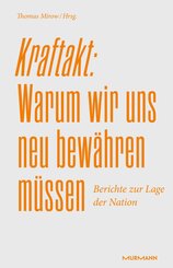 Kraftakt: Warum wir uns neu bew&auml;hren m&uuml;ssen