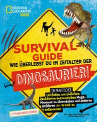 SURVIVAL GUIDE. Wie &uuml;berlebst du im Zeitalter der DINOSAURIER!