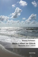 Mein Leben ist Gl&uuml;ck