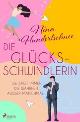 Die Gl&uuml;cksschwindlerin