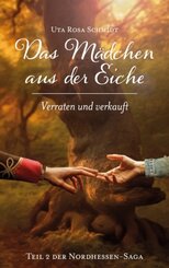 Das M&auml;dchen aus der Eiche