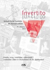 Invertito. Jahrbuch f&uuml;r die Geschichte der Homosexualit&auml;ten