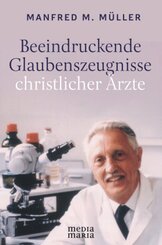 Beeindruckende Glaubenszeugnisse christlicher &Auml;rzte