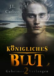 K&ouml;nigliches Blut - Geheimes Verlangen