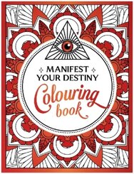 Manifest Your Destiny Colouring Book