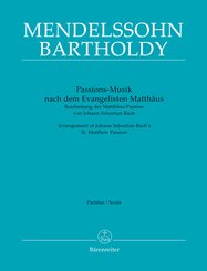 Passions-Musik nach dem Evangelisten Matth&auml;us -Bearbeitung der Matth&auml;us-Passion von Johann Sebastian Bach-