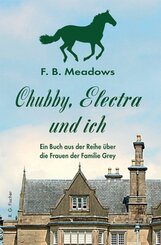 Chubby, Electra und ich