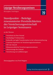 Standpunkte - Beitr&auml;ge renommierter Pers&ouml;nlichkeiten der Versicherungswirtschaft in Leipziger Seminaren